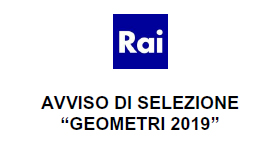 RAI SELEZIONE GEOMETRI 2019